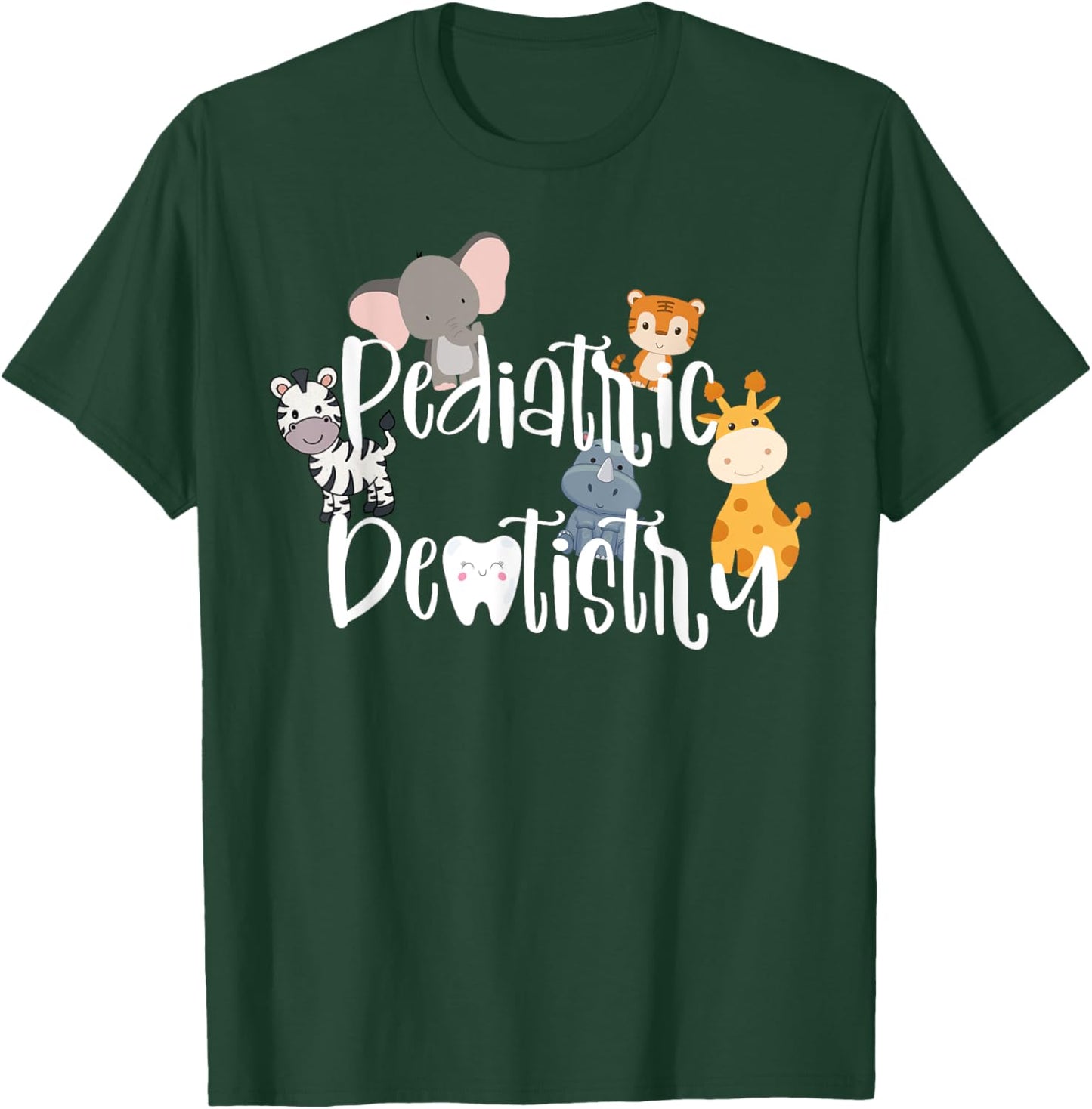 Safari Animals Pediatric Dentistry Dentist Dental Assistant T-Shirt - T-Shirt | Forest