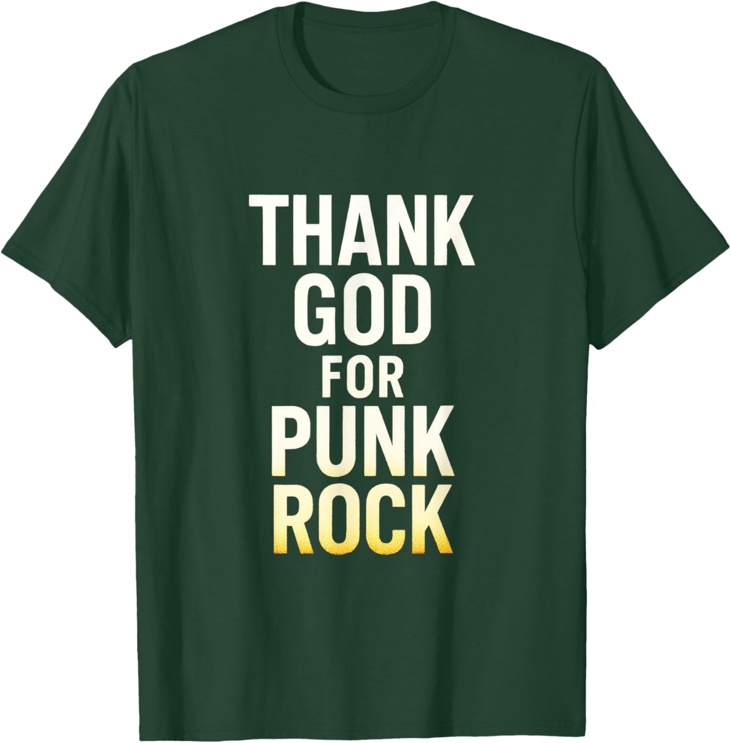 Thank GOD for Punk Rock - Music Lovers Funny T-Shirt - T-Shirt | Forest