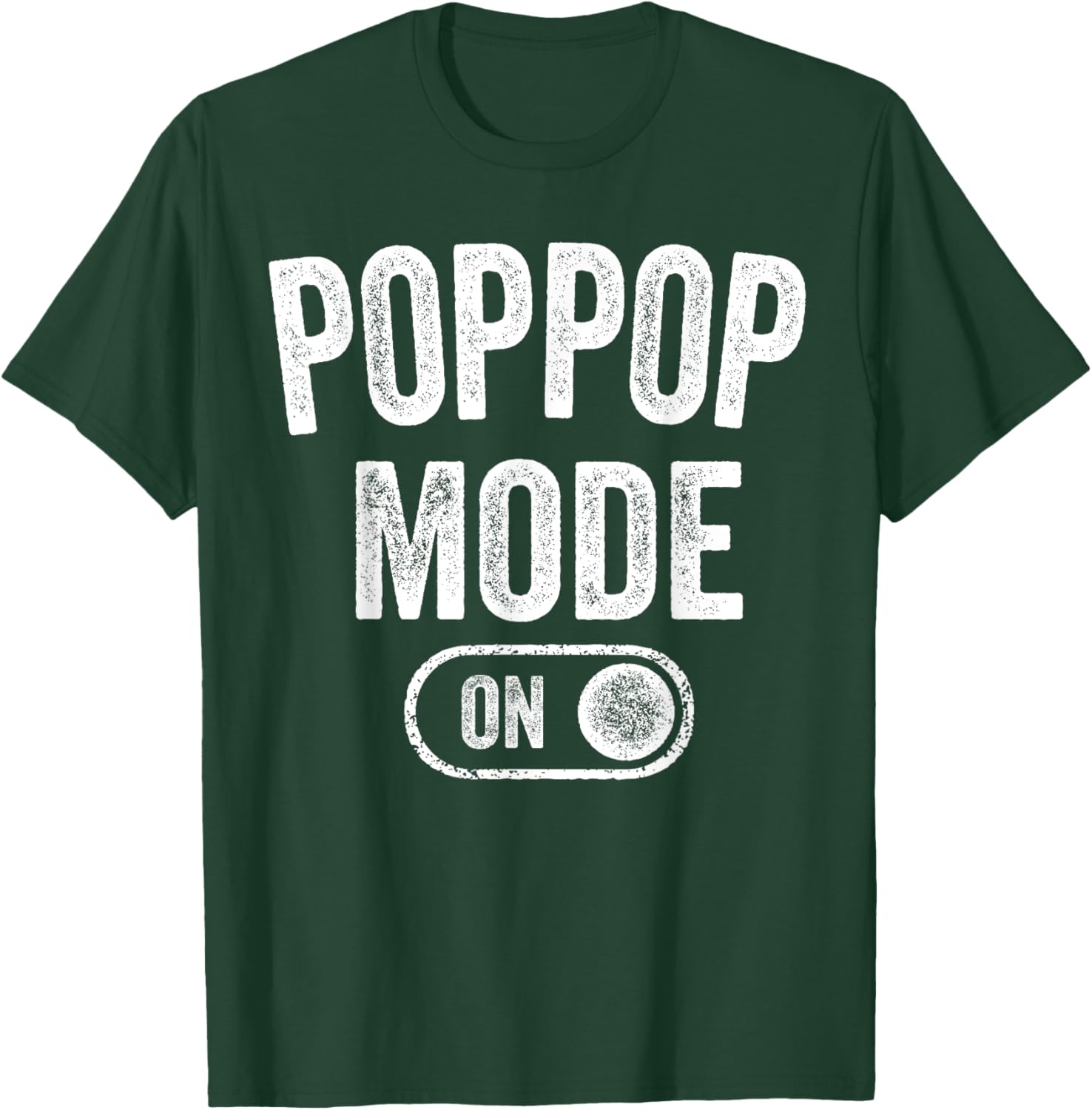 Grandpa Mode On Funny Soon To Be Poppop Gifts 1St Time Pop T-Shirt - T-Shirt | Forest