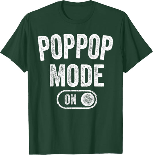 Grandpa Mode On Funny Soon To Be Poppop Gifts 1St Time Pop T-Shirt - T-Shirt | Forest