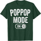 Grandpa Mode On Funny Soon To Be Poppop Gifts 1St Time Pop T-Shirt - T-Shirt | Forest
