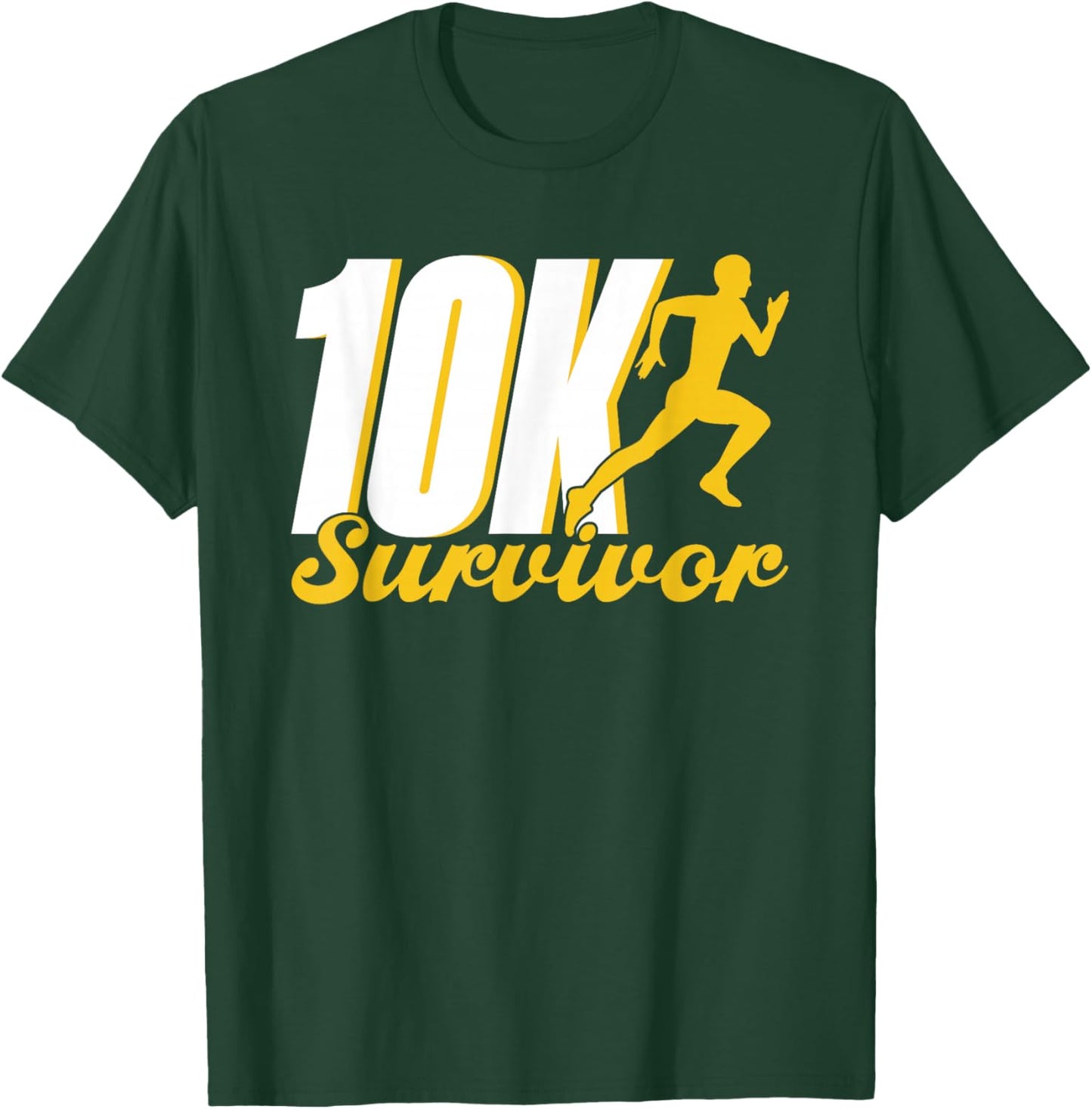 10K Survivor Runner Running Run Race 10K T-Shirt - T-Shirt | Forest