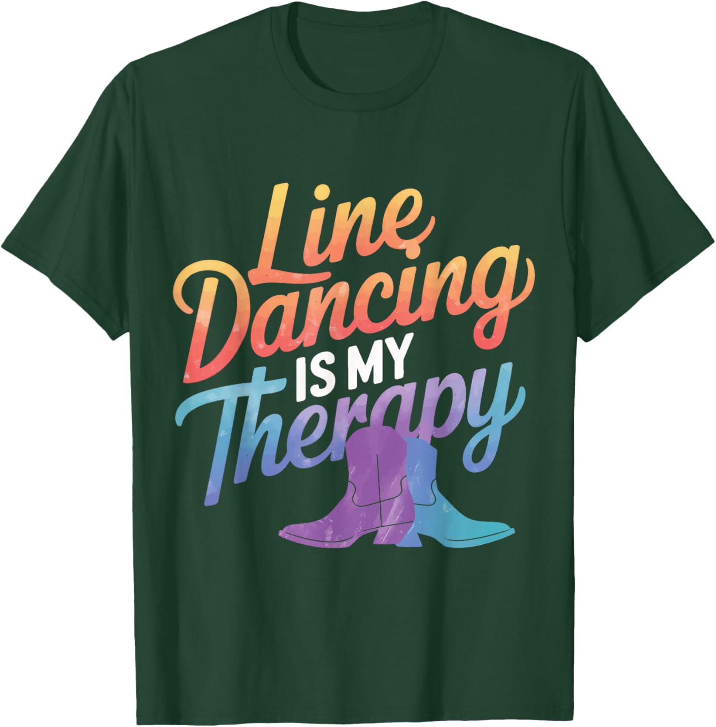 Line Dancing Line Dancing Is My Therapy T-Shirt - T-Shirt | Forest