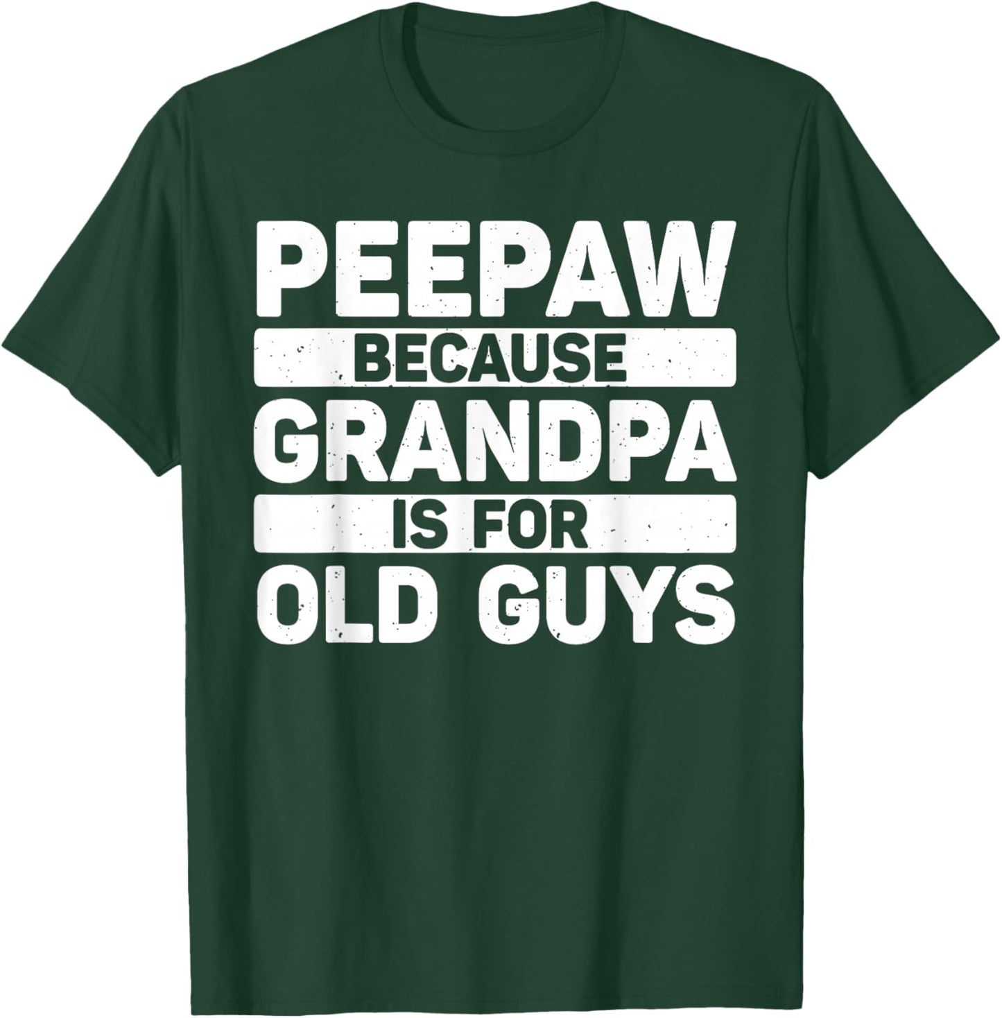 Peepaw Design For Grandpa From Grandkids Father's Day Peepaw T-Shirt - T-Shirt | Forest