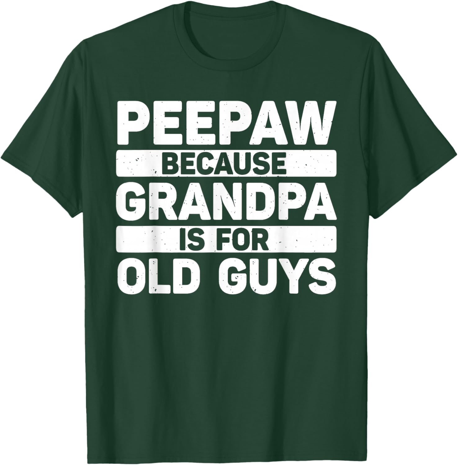 Peepaw Design For Grandpa From Grandkids Father's Day Peepaw T-Shirt - T-Shirt | Forest