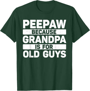 Peepaw Design For Grandpa From Grandkids Father's Day Peepaw T-Shirt - T-Shirt | Forest