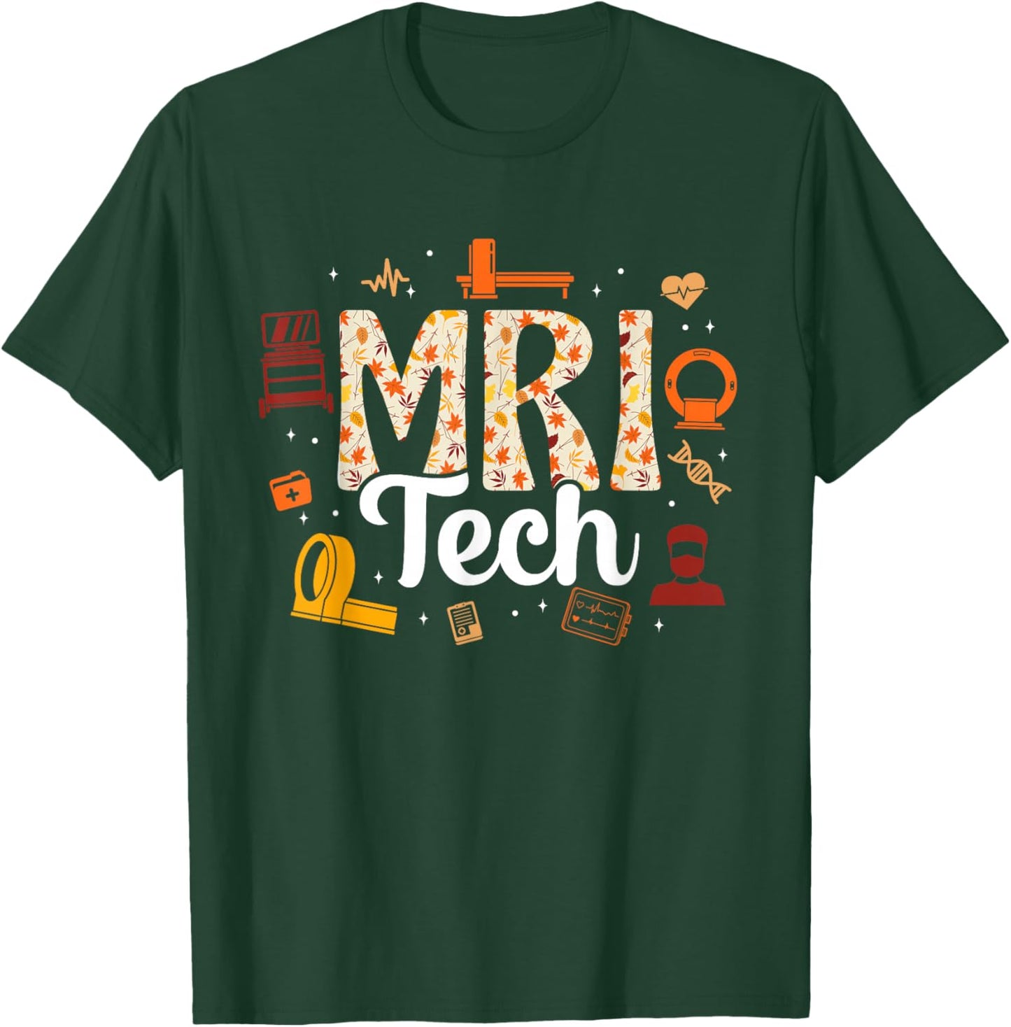 Mri Tech Medical Radiology Professionals T-Shirt - T-Shirt | Forest