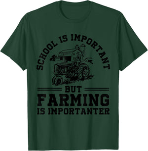 School's Important But Farming's Importanter Funny Farmer T-Shirt - T-Shirt | Forest