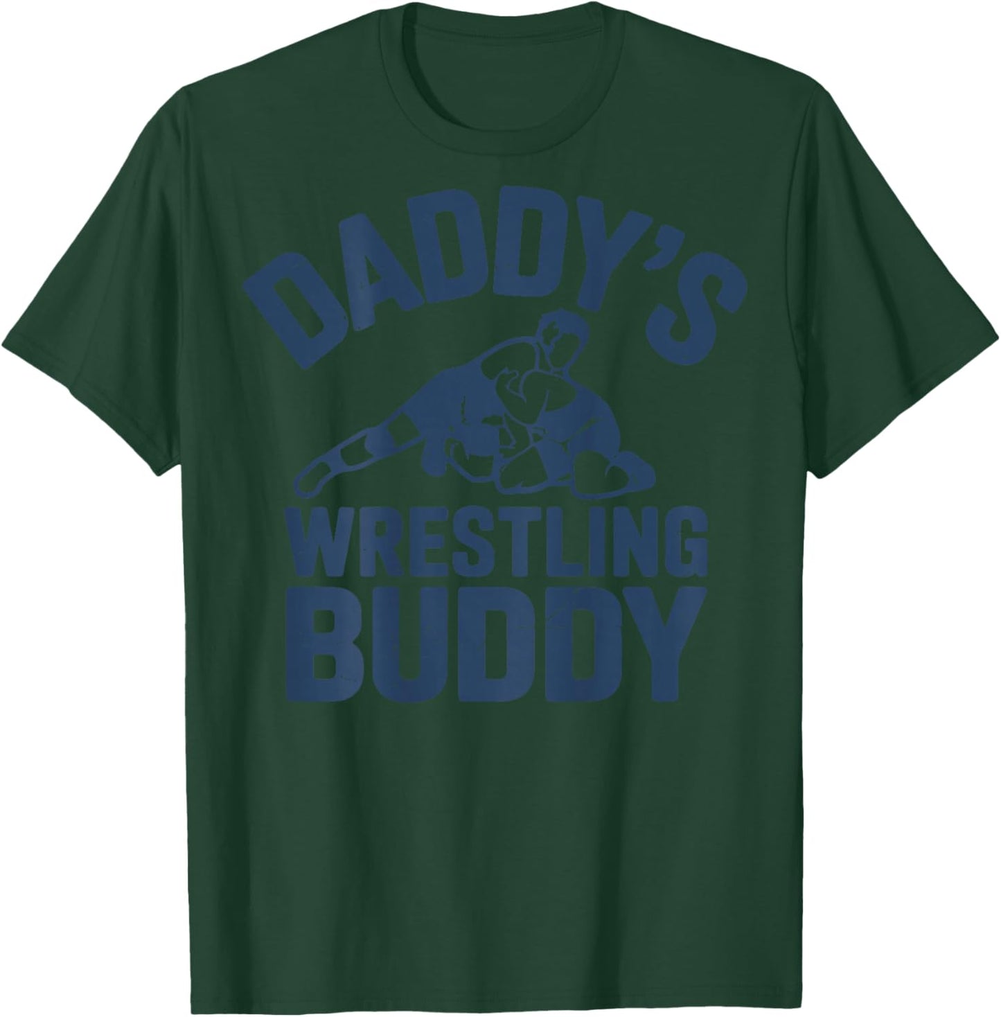 Daddys Wrestling Buddy Toddler Boy Girl Kids Youth Wrestler T-Shirt - T-Shirt | Forest
