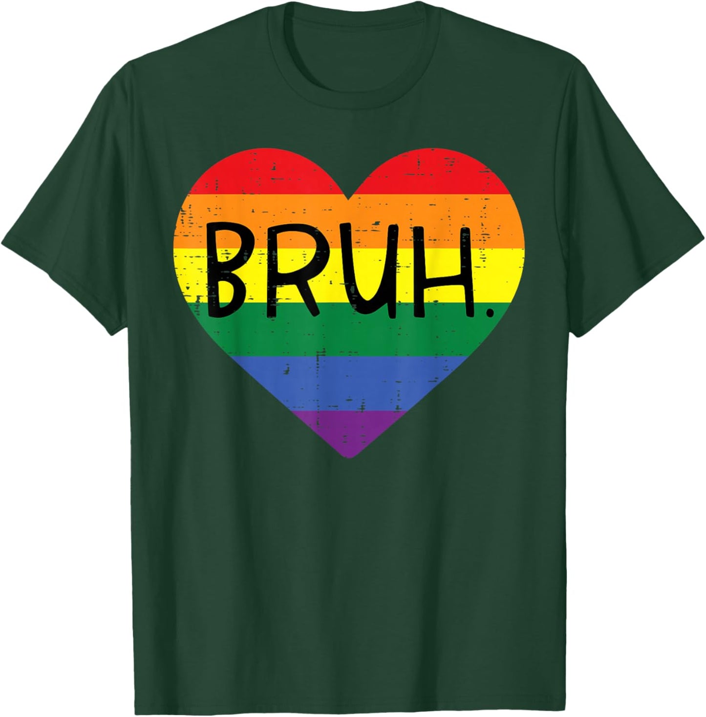 Gay Bruh Rainbow Heart Funny LGBT Pride Month Meme Men Women T-Shirt - T-Shirt | Forest