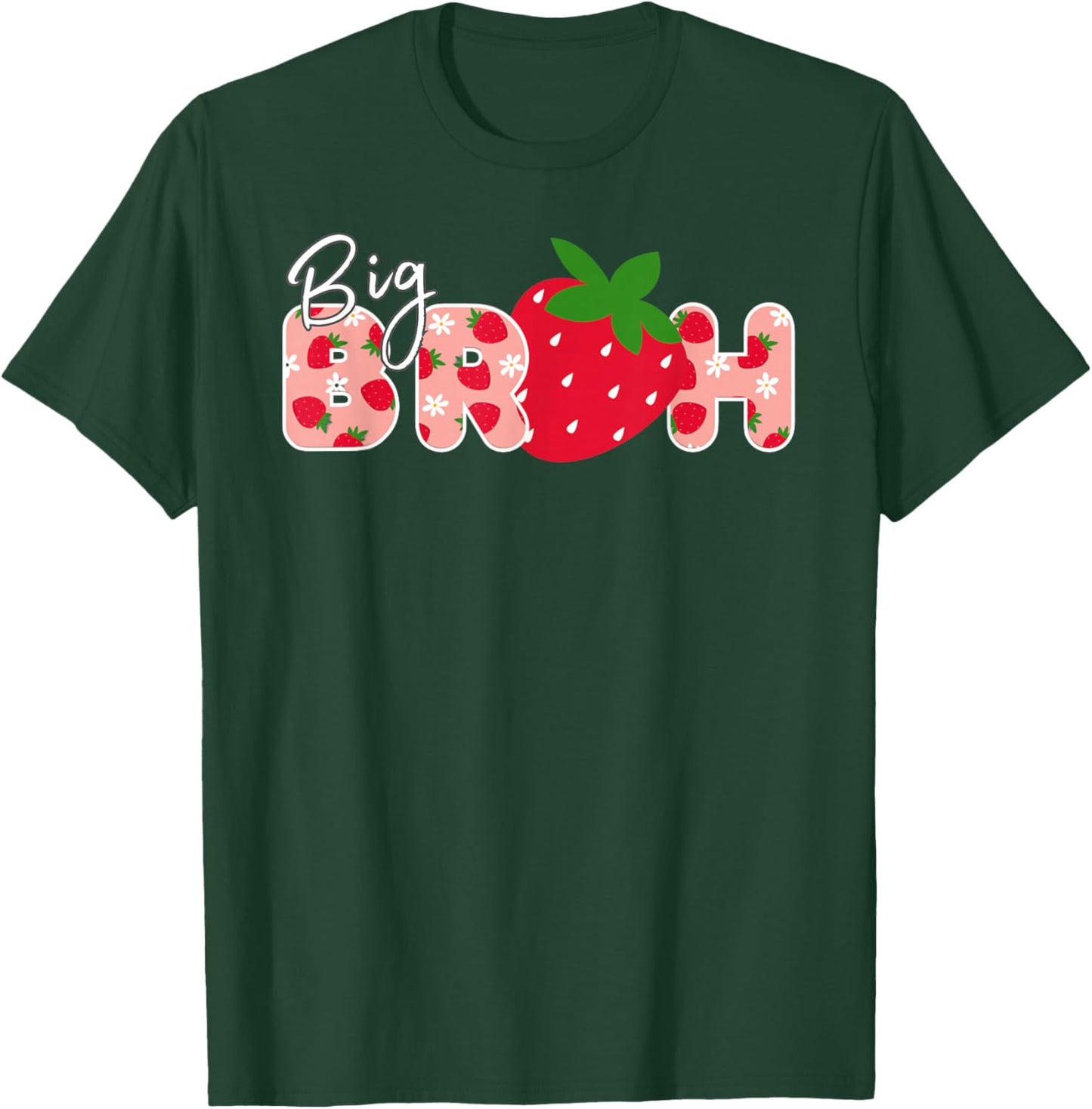 Big bruh Strawberry First Birthday Party Strawberry Birthday T-Shirt - T-Shirt | Forest