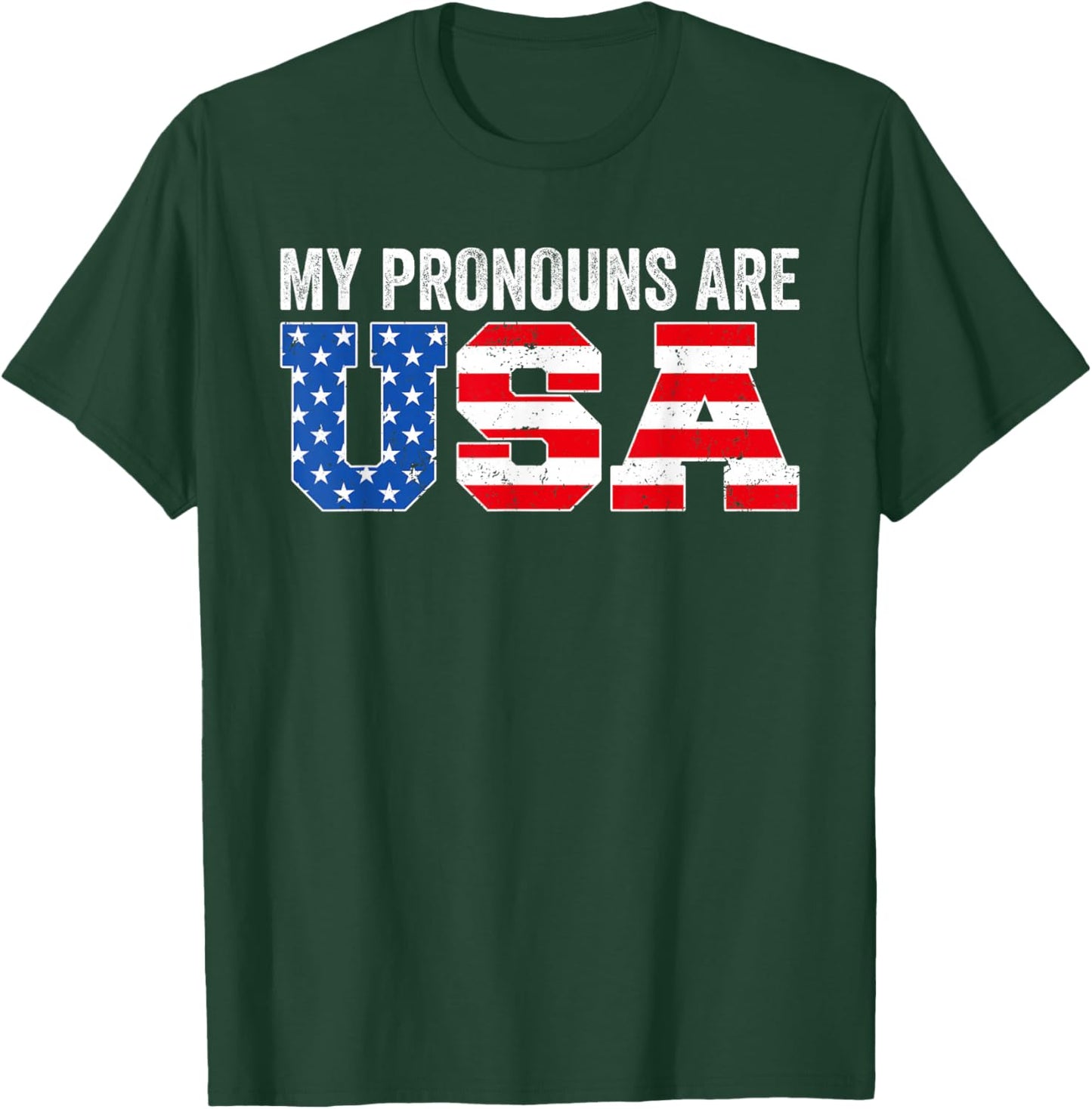 My Pronouns are USA American Funny 4th of July Patriotic T-Shirt - T-Shirt | Forest