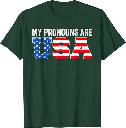 My Pronouns are USA American Funny 4th of July Patriotic T-Shirt - T-Shirt | Forest