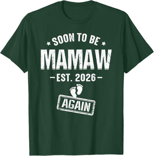 Soon to Be Mamaw Again Est 2026 Promoted to Mamaw T-Shirt - T-Shirt | Forest