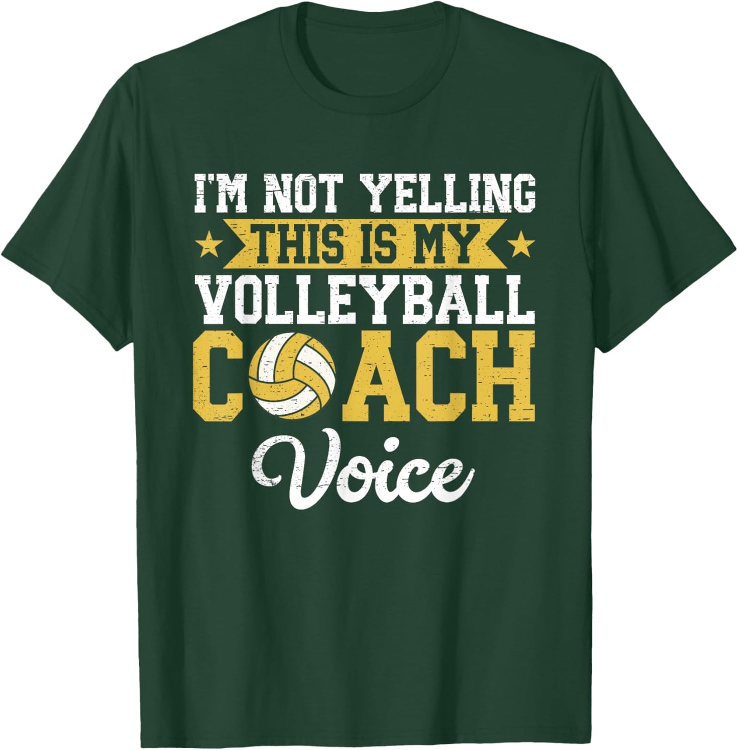 I'm Not Yelling This is My Volleyball Coach Voice Funny T-Shirt - T-Shirt | Forest