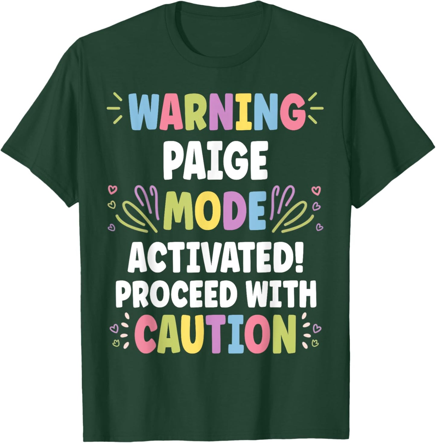 PAIGE Personalized Name Funny Cute Custom PAIGE Name T-Shirt - T-Shirt | Forest