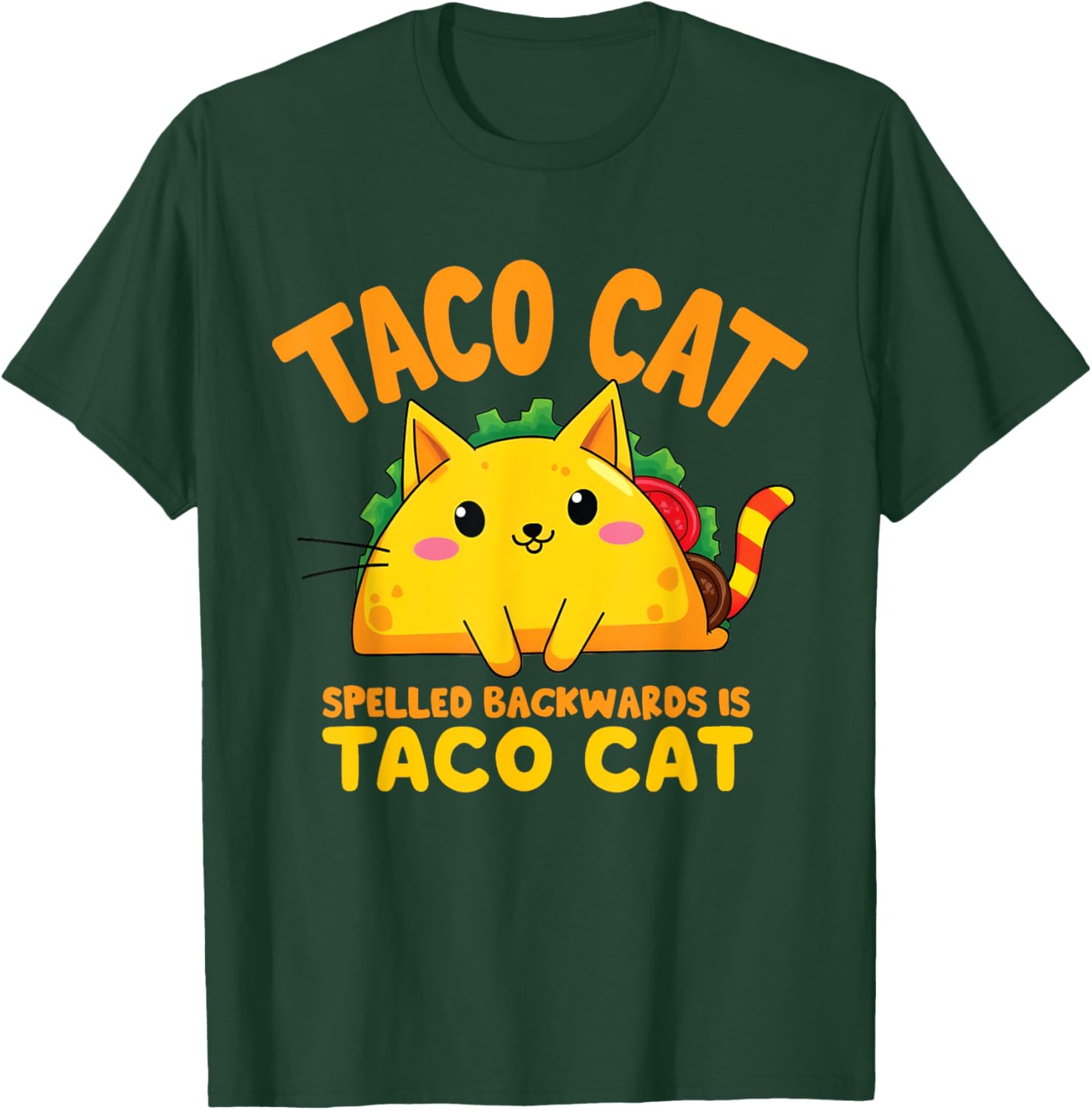 Tacocat Spelled Backwards Taco Cat Lover Cinco De Mayo Women Girls Kids T-Shirt - T-Shirt | Forest