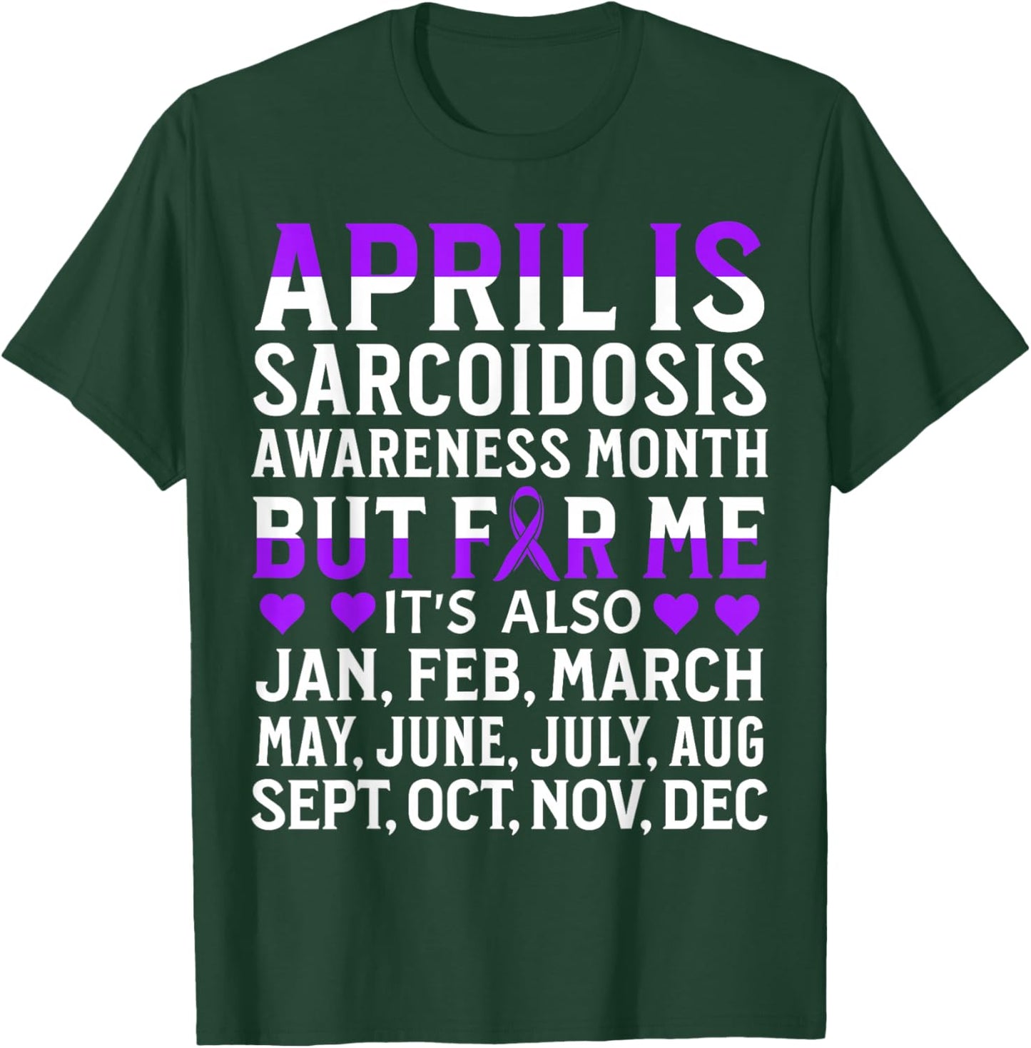 April is Sarcoidosis Awareness Month Gifts Sarcoidosis items T-Shirt - T-Shirt | Forest