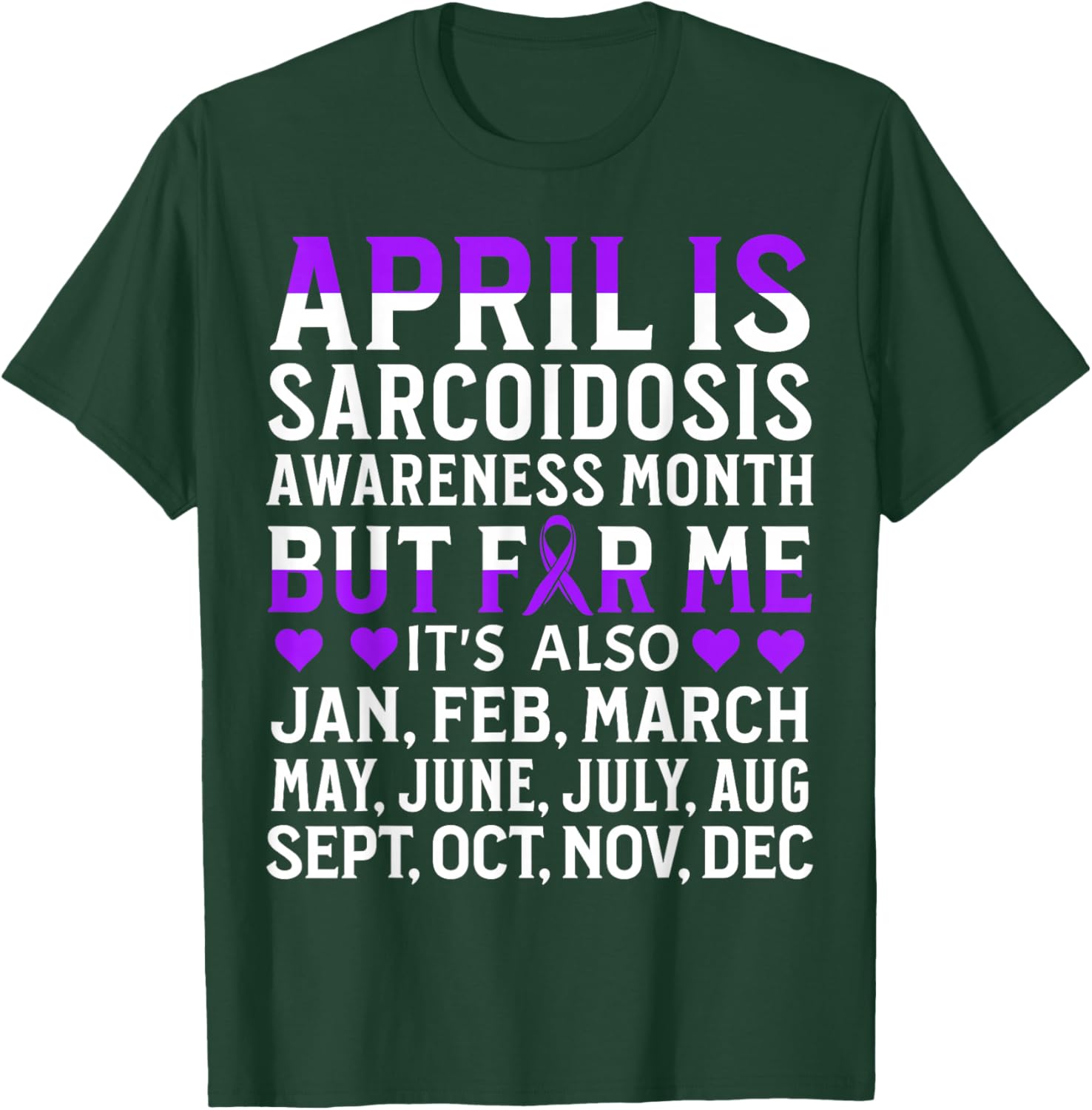 April is Sarcoidosis Awareness Month Gifts Sarcoidosis items T-Shirt - T-Shirt | Forest