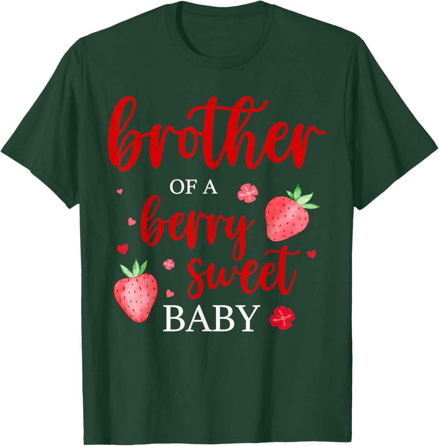 Brother Of A Berry Sweet One Strawberry Baby First Birthday T-Shirt - T-Shirt | Forest