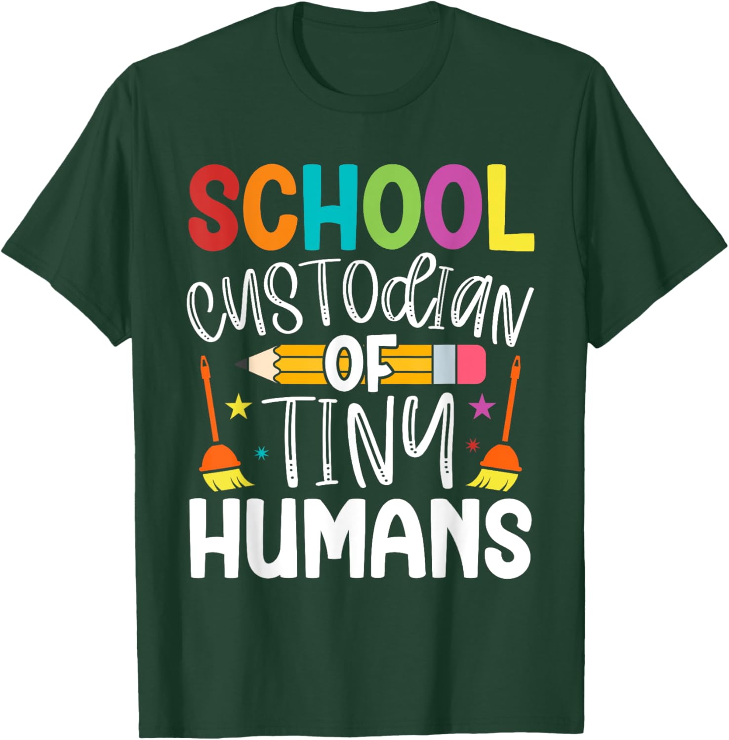School Custodian Of Tiny Humans Back To School Janitor T-Shirt - T-Shirt | Forest