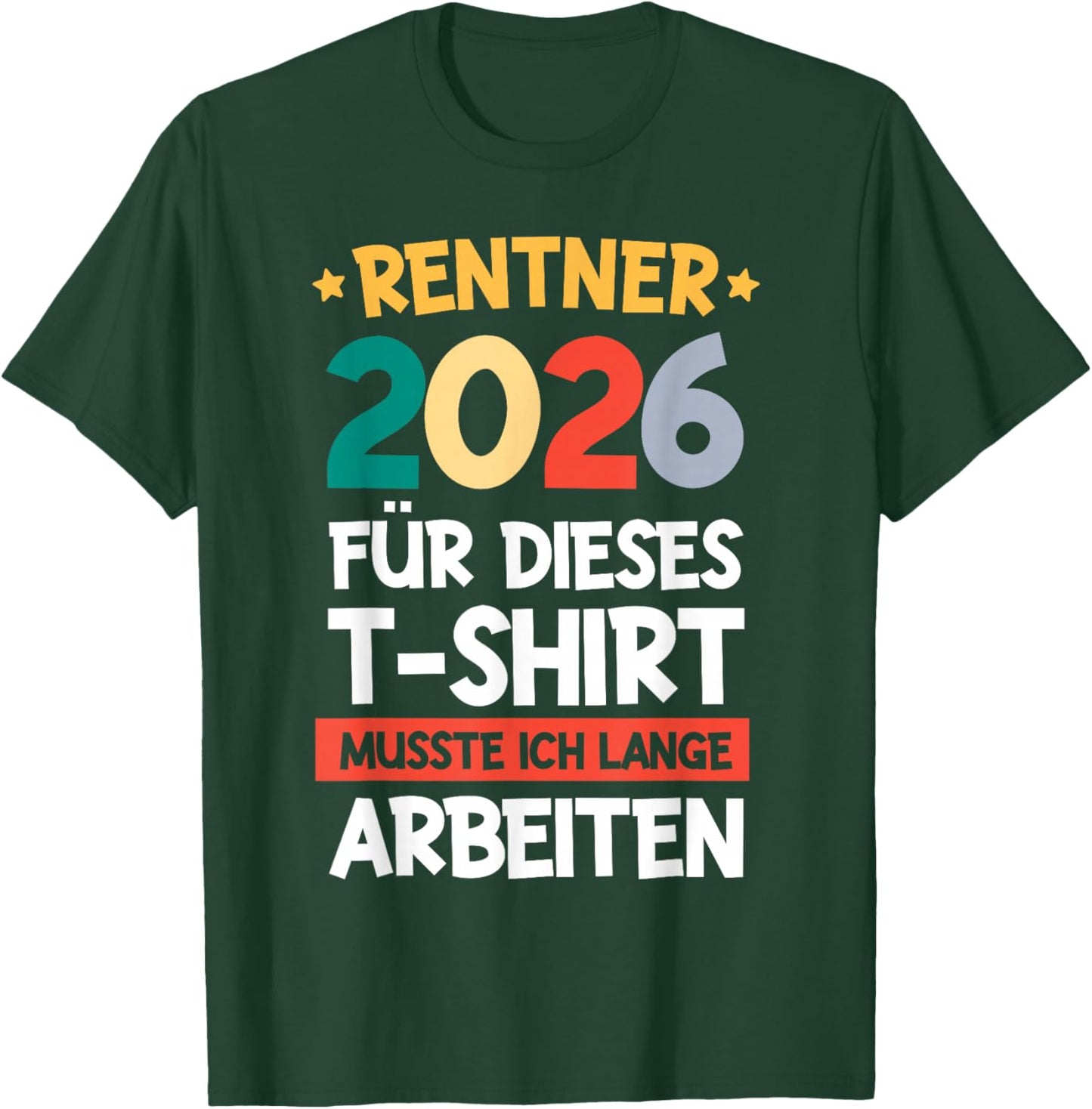 Retirement Retirement Man Retirement 2026 Retired T-Shirt - T-Shirt | Forest