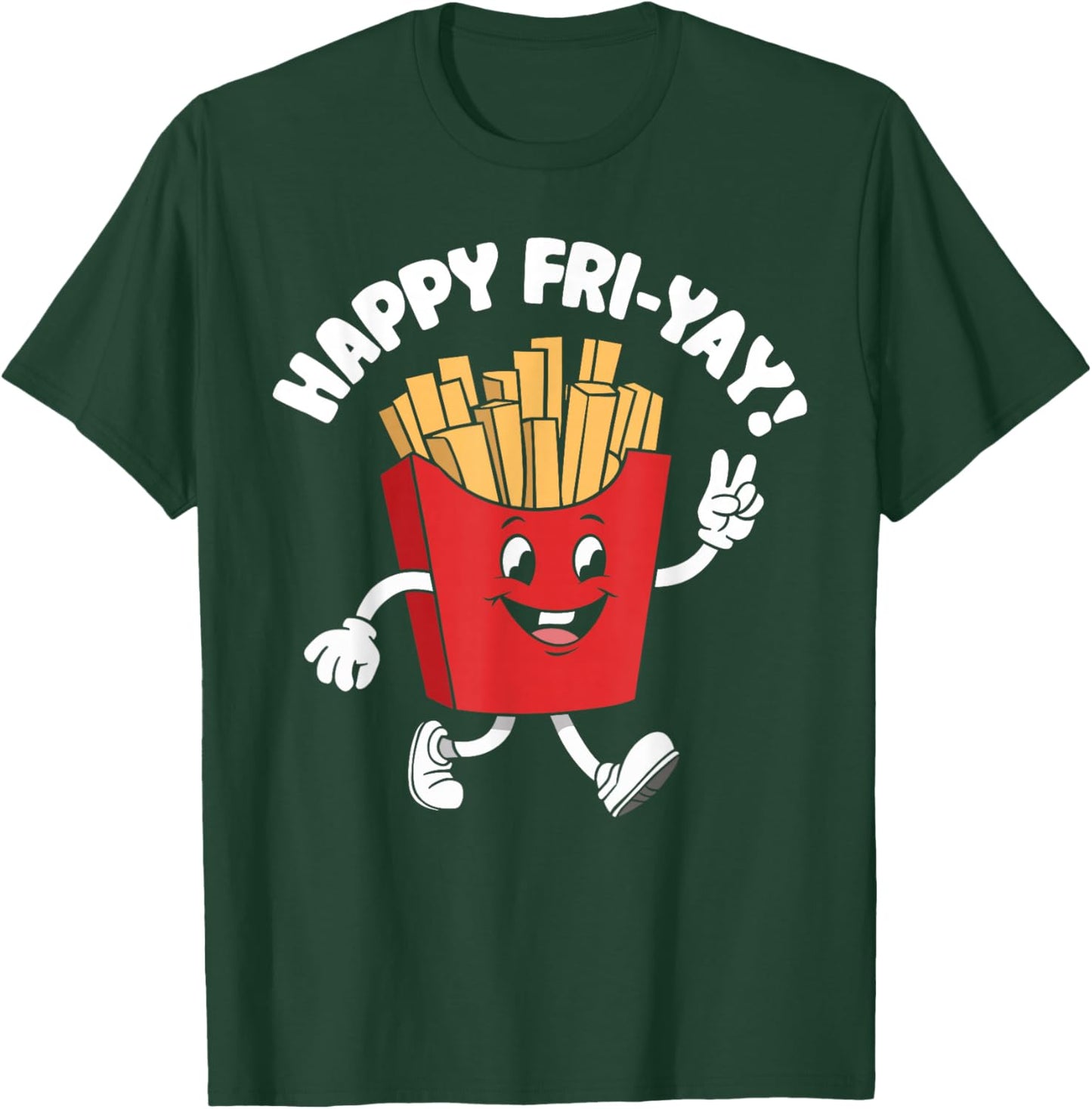 Happy Fri-Yay Funny Teachers Weekend Day of the Week Teacher T-Shirt - T-Shirt | Forest