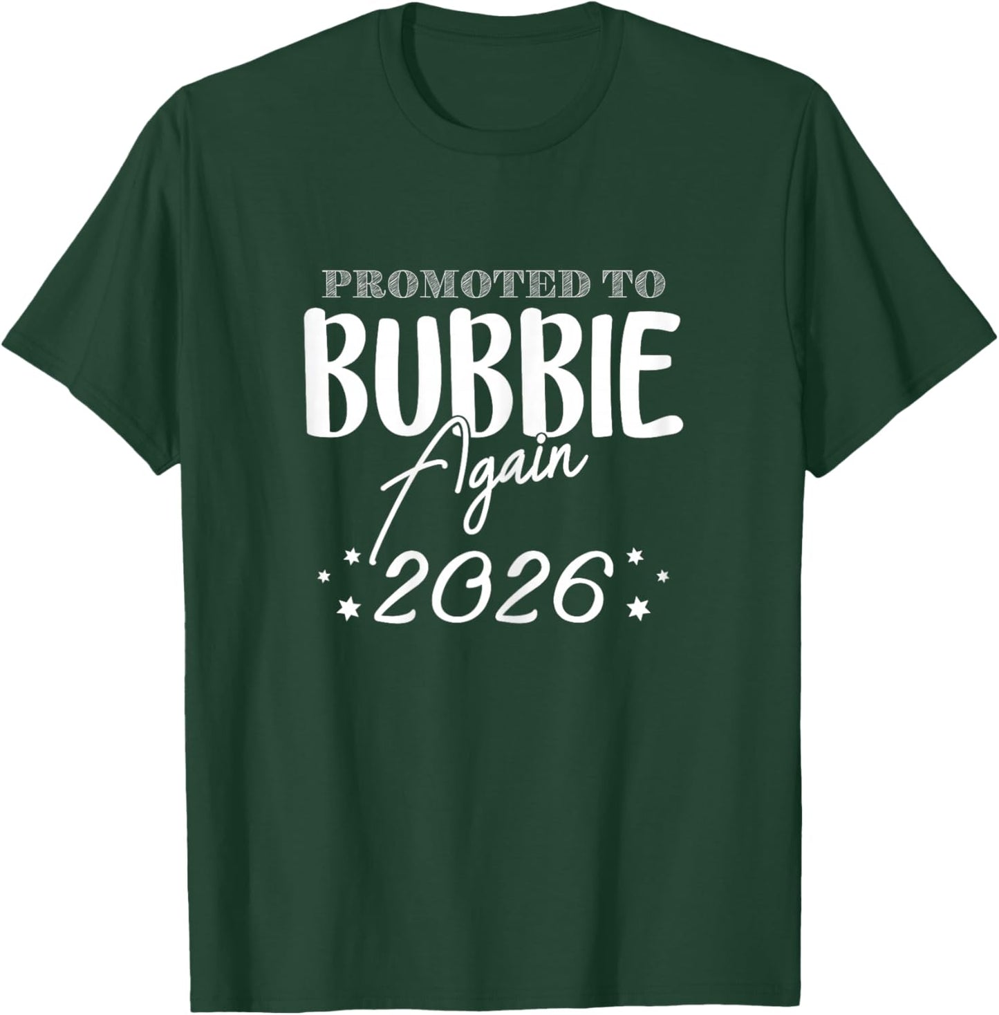 Promoted to Bubbie Grandma Again 2026 Announcement Funny T-Shirt - T-Shirt | Forest