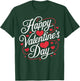 Happy Valentines Day Valentines T-Shirt - T-Shirt | Forest