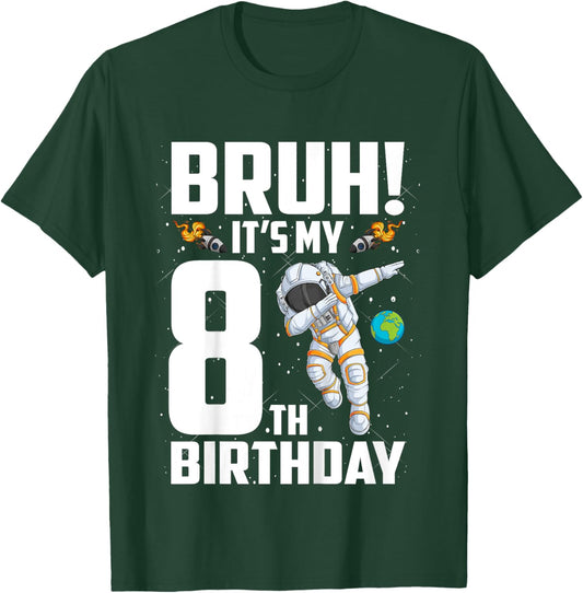 Kids 8 Year Old Birthday Astronaut Bruh It's My 8th Birthday T-Shirt - T-Shirt | Forest