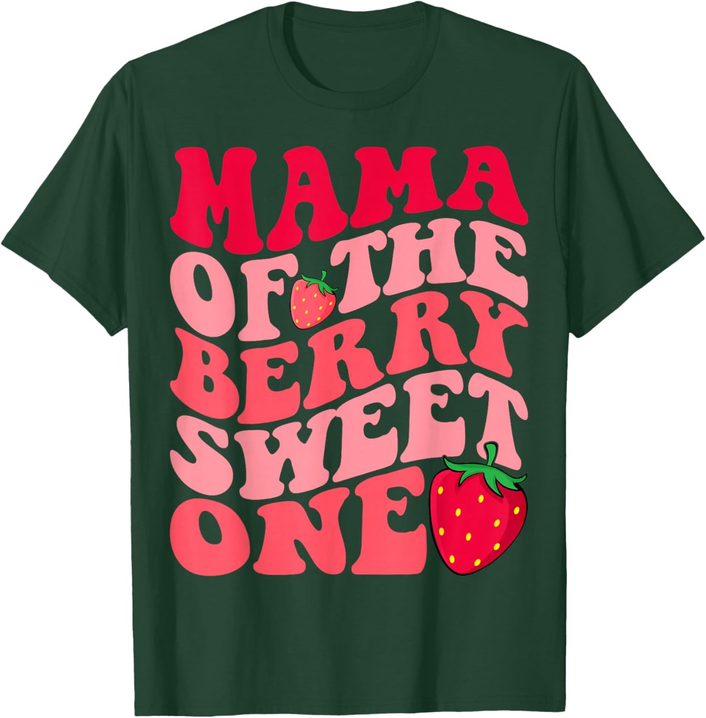 Mama of The Berry Sweet One - Strawberry 1st Birthday Mom T-Shirt - T-Shirt | Forest