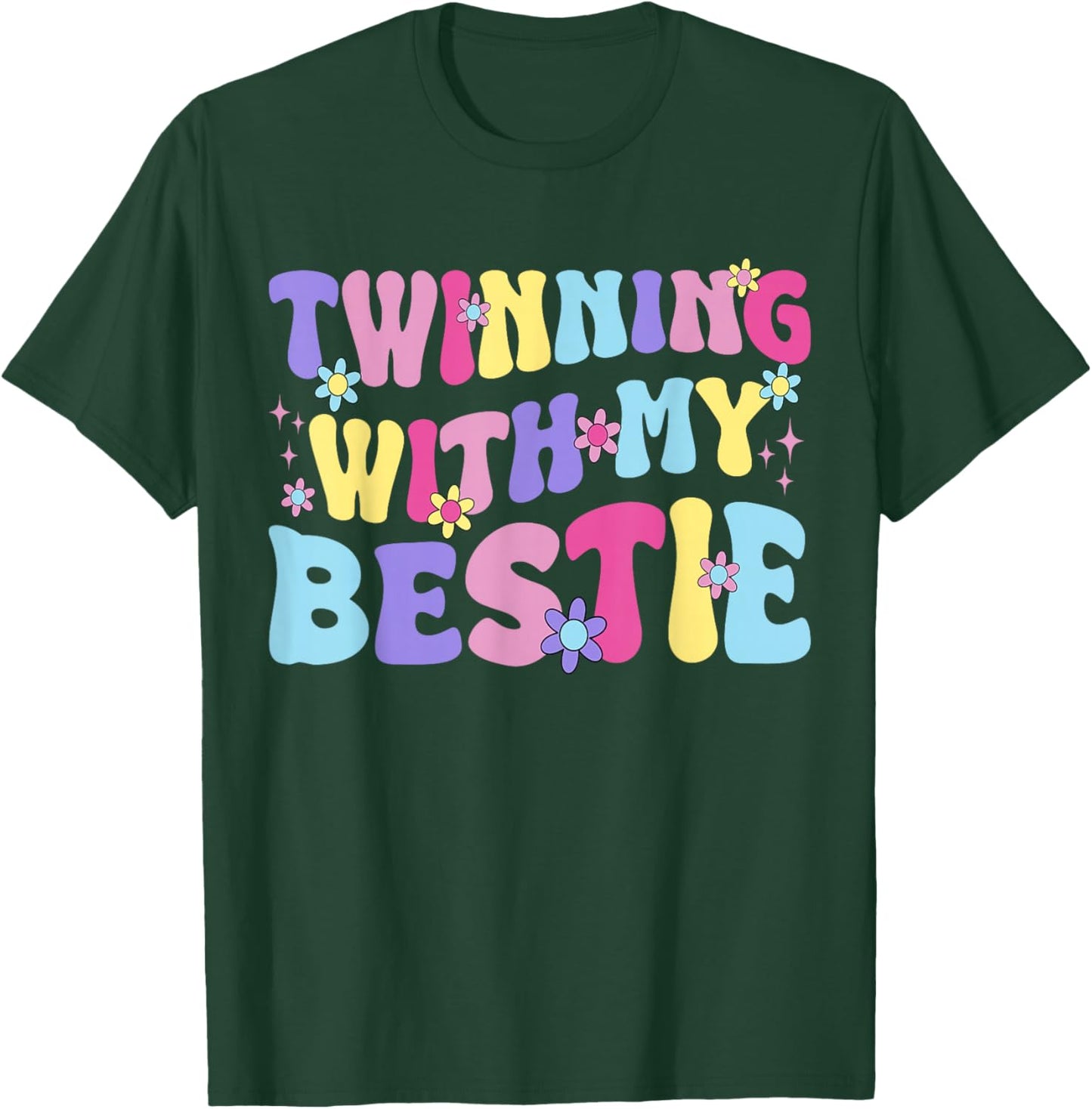 Friends Idea Twinning with My Bestie Spirit Week Twin Girls T-Shirt - T-Shirt | Forest