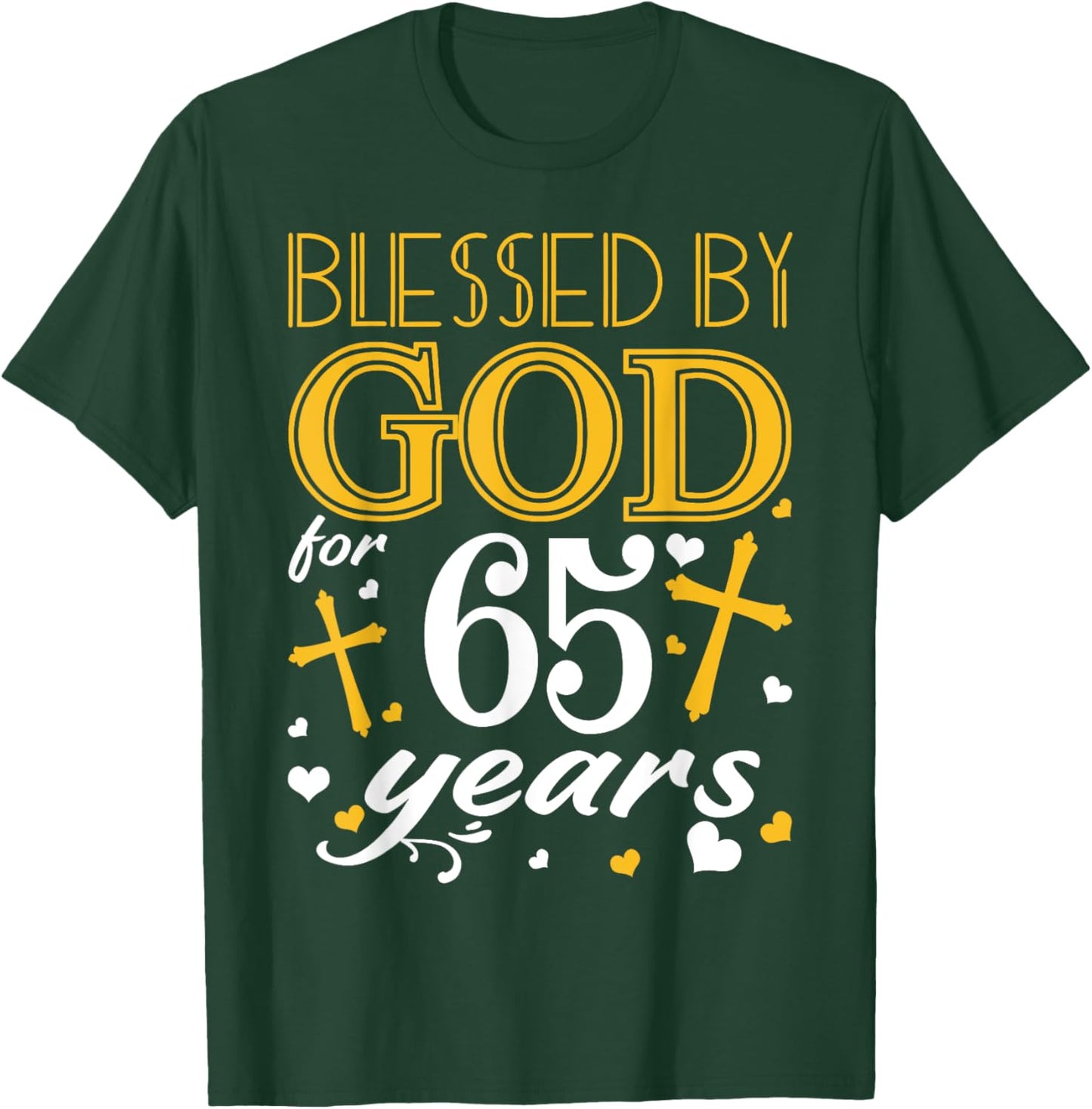 Vintage Blessed By God For 65 Years Happy 65th Birthday T-Shirt - T-Shirt | Forest