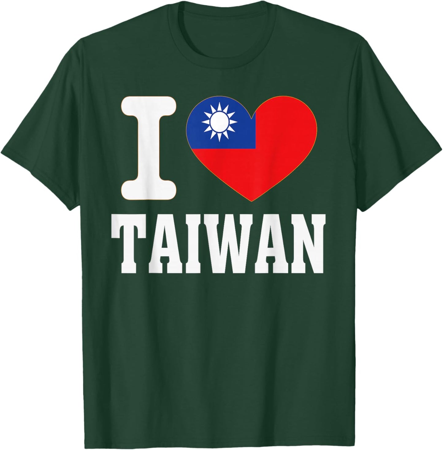 I Love Taiwan Heart Souvenir Lovers Pride Travel T-Shirt - T-Shirt | Forest