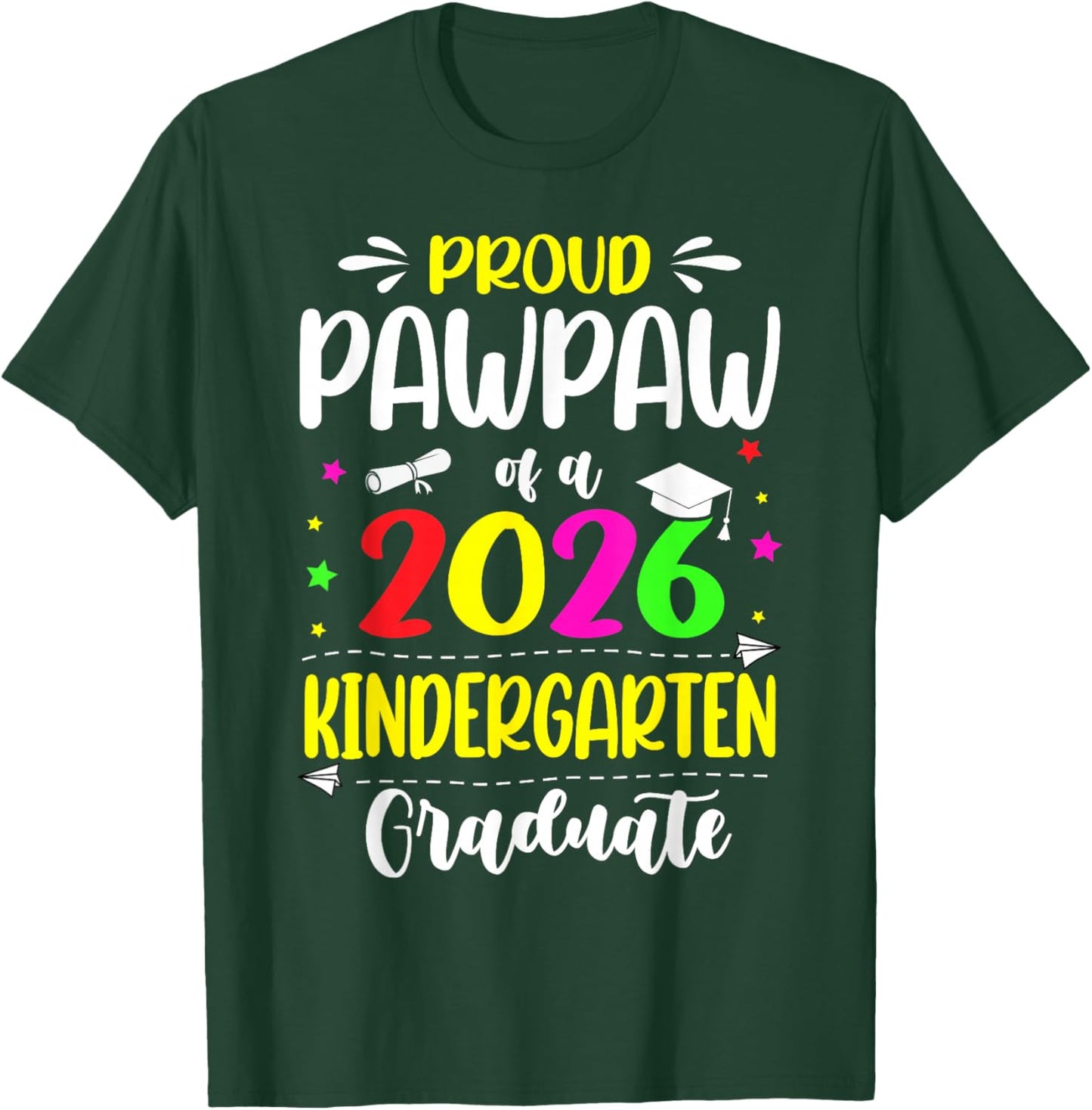 Proud Pawpaw Class of 2026 Kindergarten Graduate Kids T-Shirt - T-Shirt | Forest