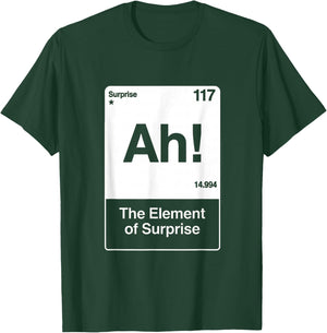 ah Element der Überraschung T-Shirt - T-Shirt | Forest