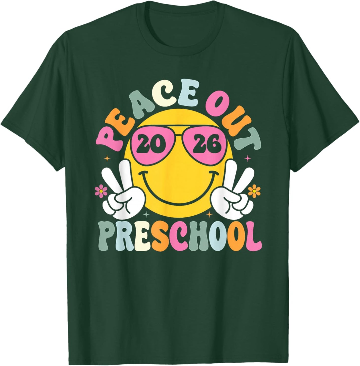Peace Out Preschool Graduation Teacher Kids Class of 2026 T-Shirt - T-Shirt | Forest