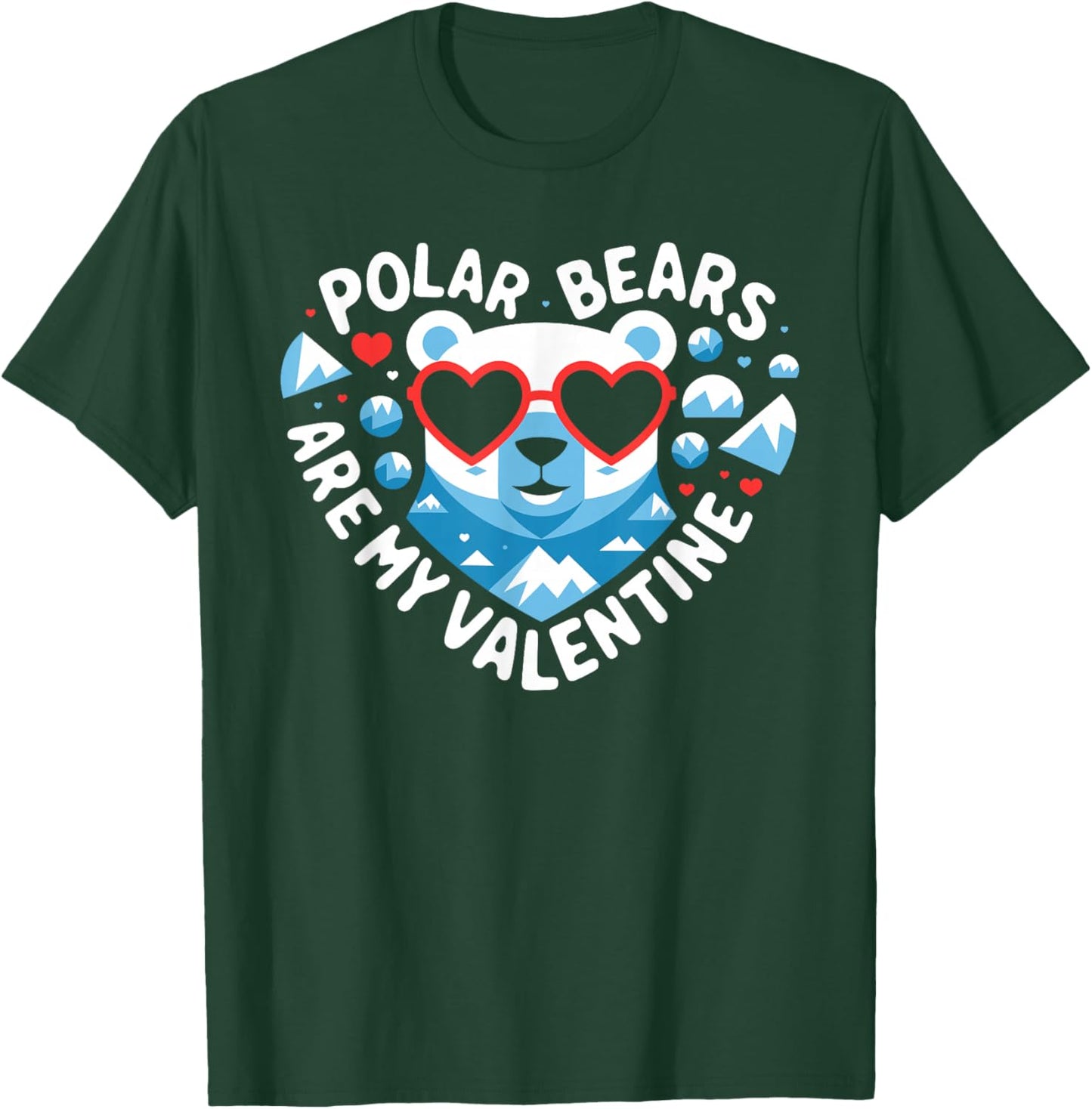 Polar Bears Are My Valentine Cute Polar Bear Valentines Day T-Shirt - T-Shirt | Forest