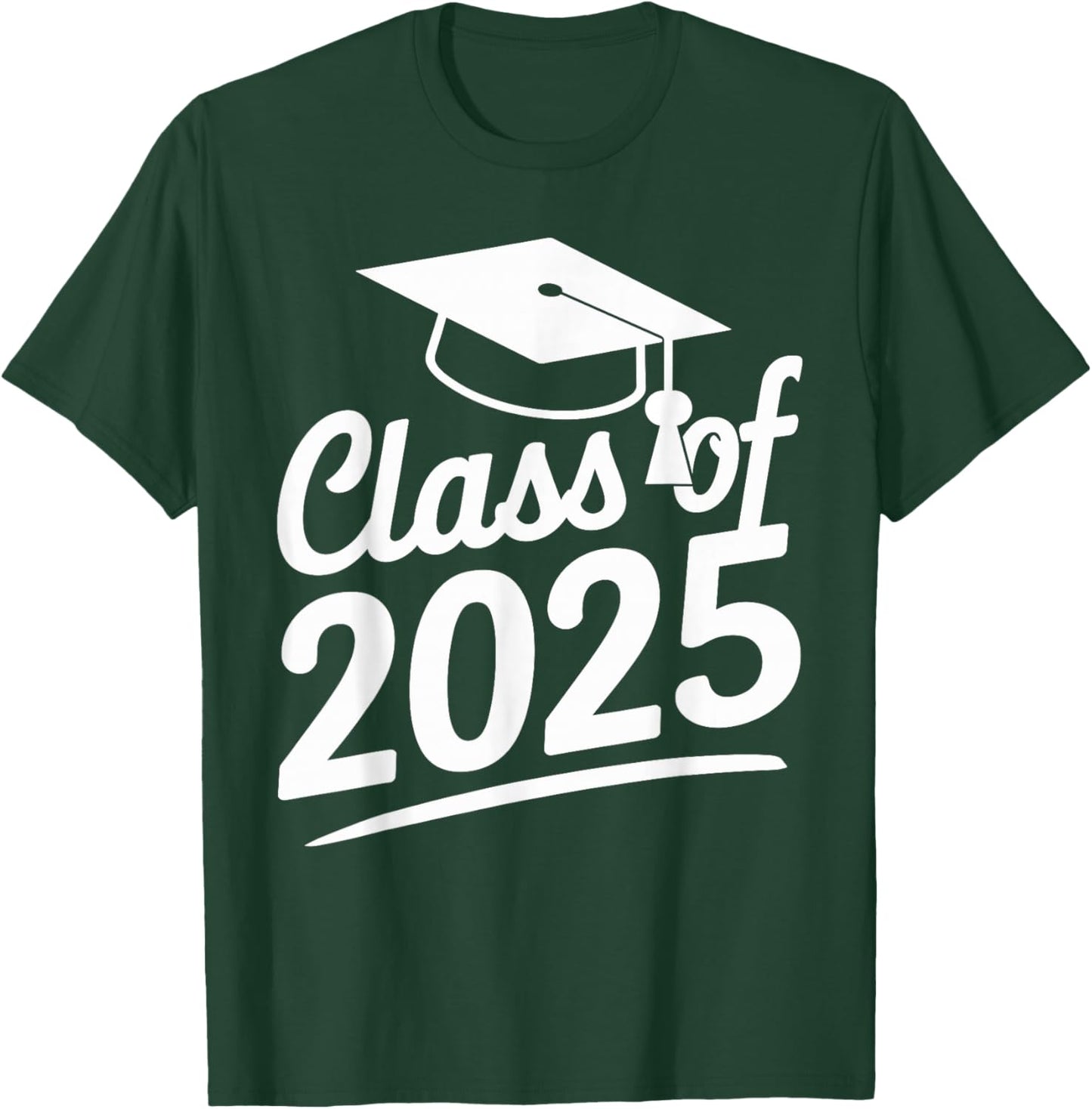 Graduation Class Of 2025 - Senior 2025 T-Shirt - T-Shirt | Forest