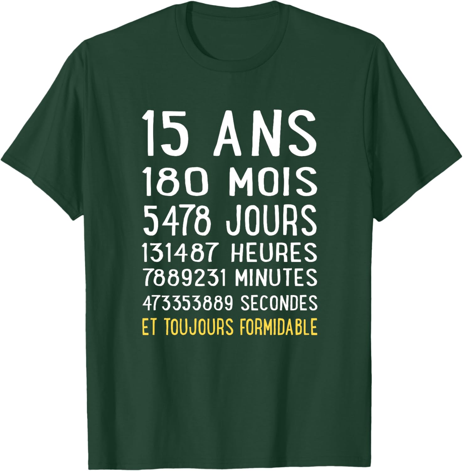 15 Ans Cadeau Garçon Fille Anniversaire Humour Amusant 15 Haut de Gamme T-Shirt - T-Shirt | Forest