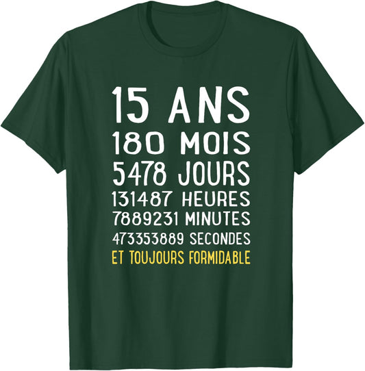 15 Ans Cadeau Garçon Fille Anniversaire Humour Amusant 15 Haut de Gamme T-Shirt - T-Shirt | Forest
