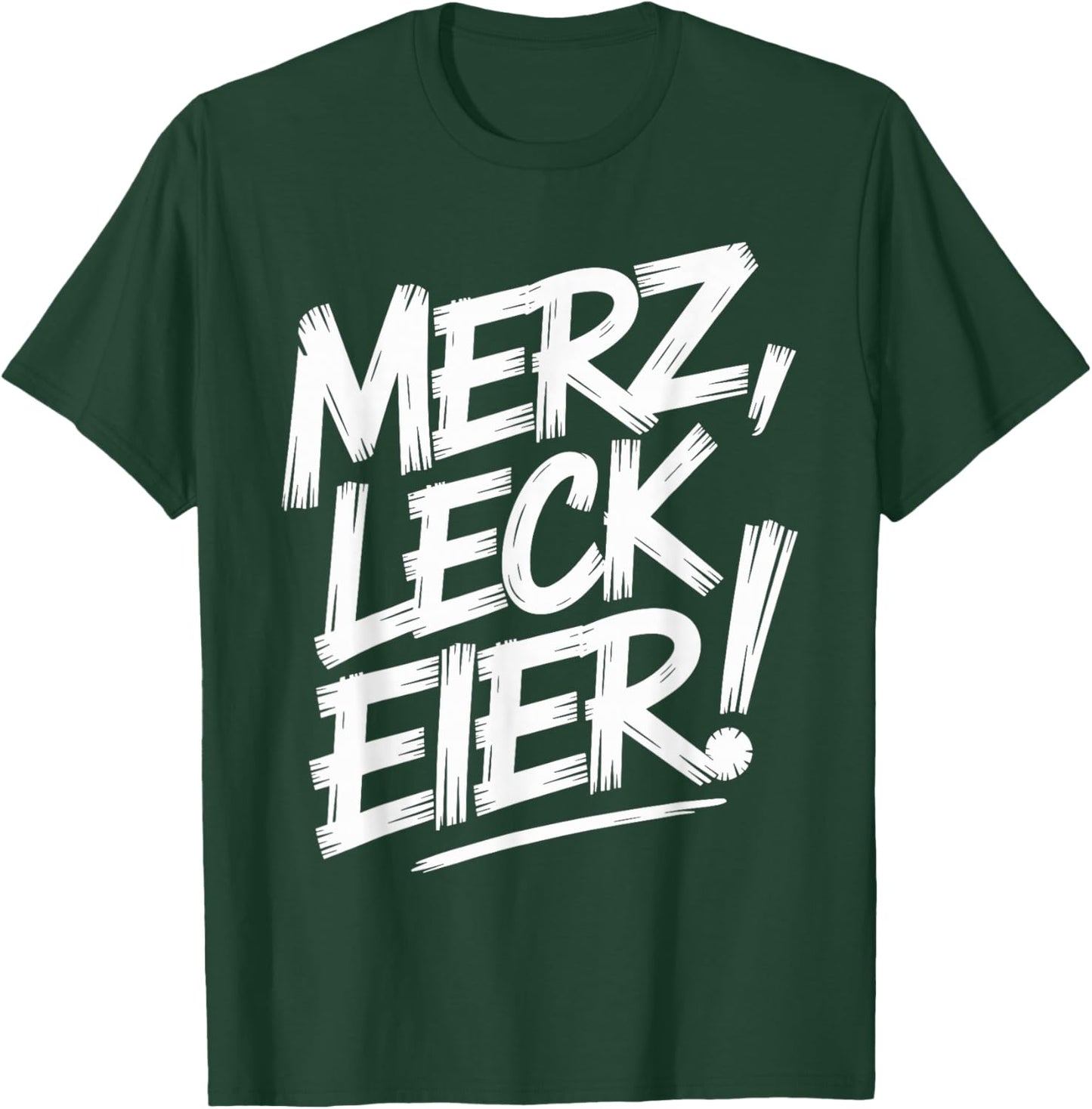 merz leck Eier T-Shirt - T-Shirt | Forest