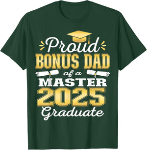 Proud Bonus Dad of 2025 Class Master Graduate Family Grad T-Shirt - T-Shirt | Forest