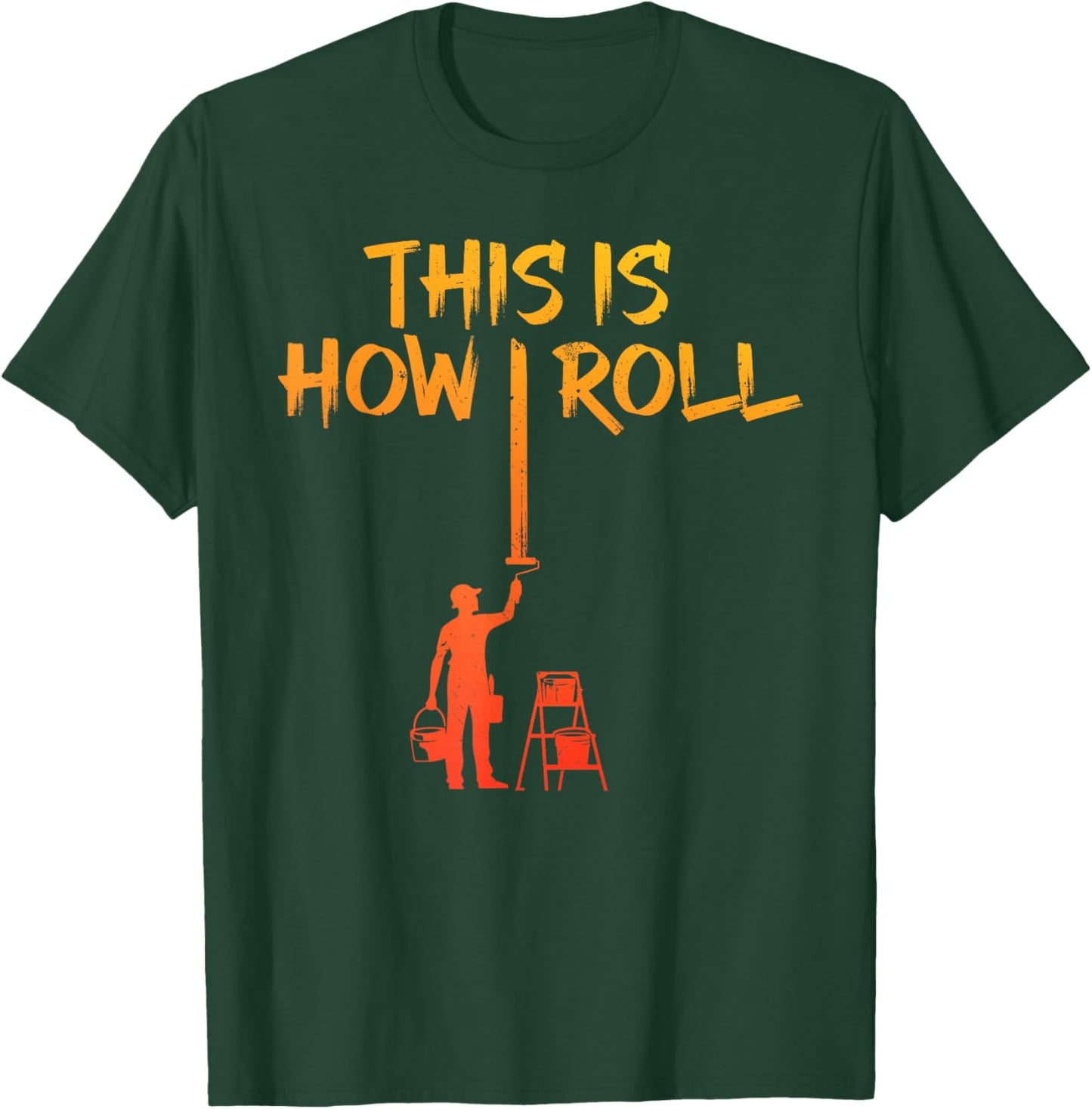 Best Painter Design Women Painting Job House Painter T-Shirt - T-Shirt | Forest