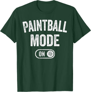 Paintball Mode On Funny Paintball Player Gift Instructor T-Shirt - T-Shirt | Forest