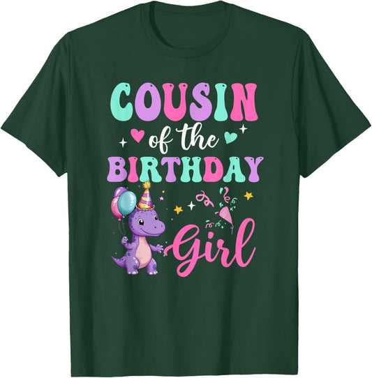 Cousin Of The Birthday For Girl Dinosaur T-Rex Party Family T-Shirt - T-Shirt | Forest