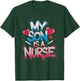 Nurse Son My Son Is A Nurse, Nursing Proud Parent Of a Nurse T-Shirt - T-Shirt | Forest