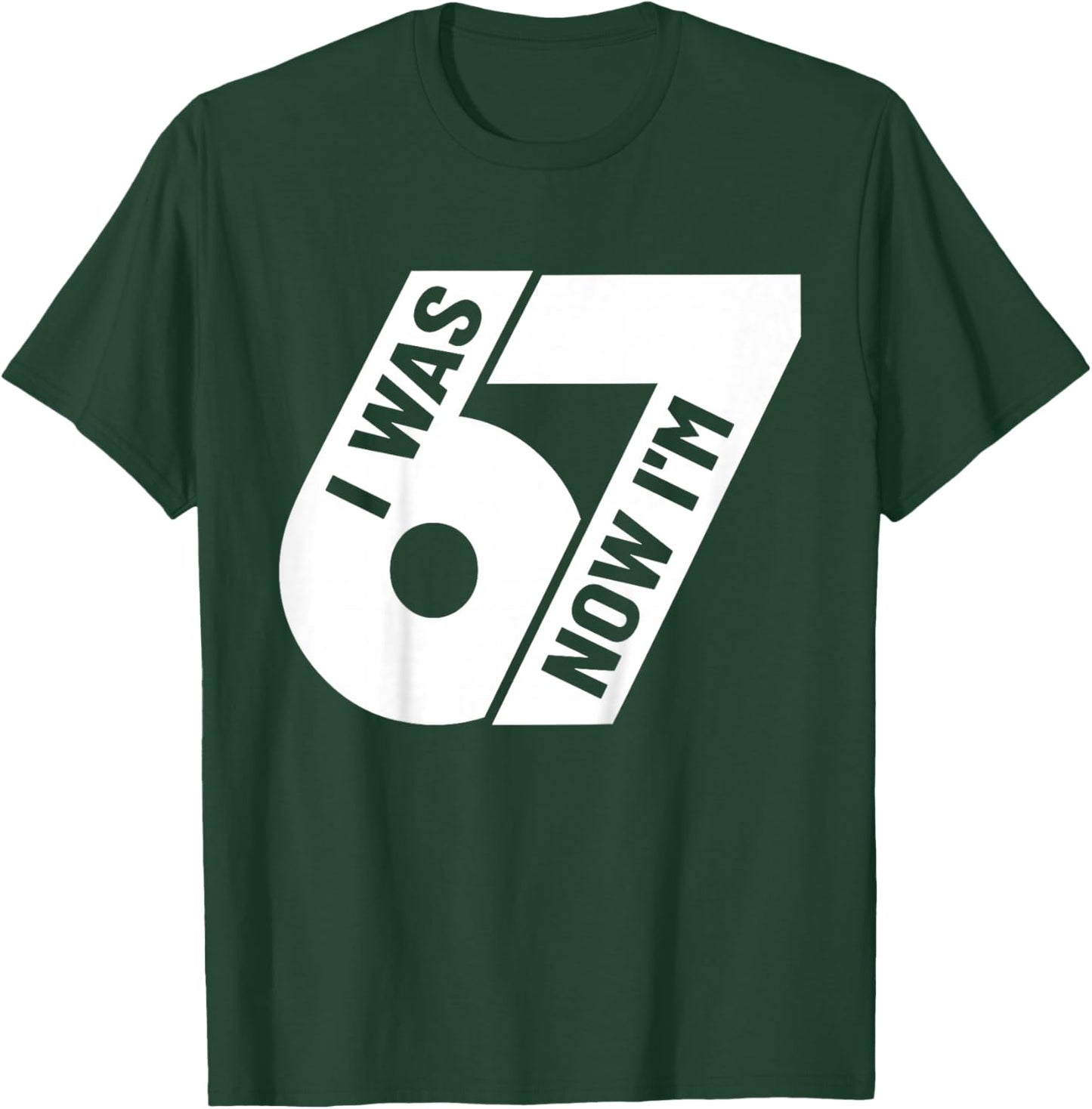 I was 6 Now I'm 7 Years Old Birthday Bday 67 Six Seven Meme T-Shirt - T-Shirt | Forest