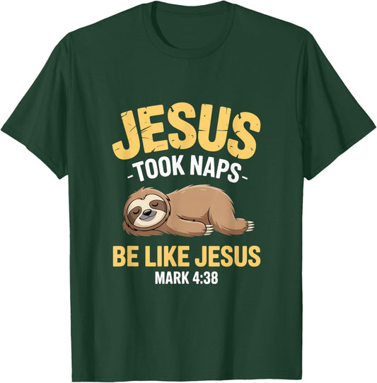 Jesus Took Naps Bible Verse Sleeping Sloth Christian Pajamas T-Shirt - T-Shirt | Forest