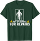 Funny Injury Leg Broken Temporarily Out Of Service T-Shirt - T-Shirt | Forest